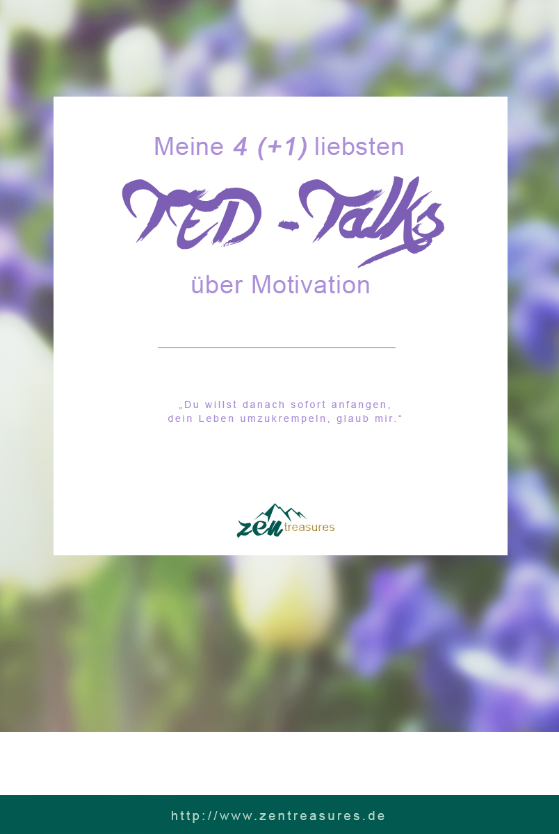 4 (+1) motivierende TED-Talks