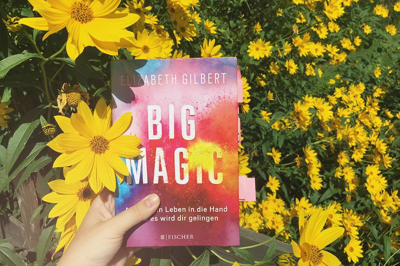 Big Magic von Elizabeth Gilbert - Buchreview
