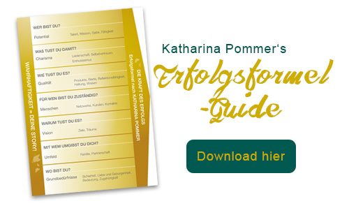 Mit der Erfolgsformel von Katharina Pommer erkennst du in 7 Schritten dein wahres Potienzial