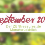 Monthly Recap: September 2016 - ZENtreasures Monatsrückblick