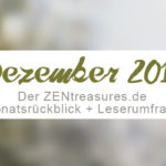Monthly Recap: Dezember 2016 - ZENtreasures Monatsrückblick
