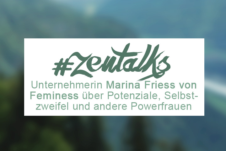 ZENtalks 2: Interview mit Marina Friess von Feminess