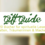 Gift Guide: 20 Bücher für spirituelle Träumerinnen und angehende Girlbosses