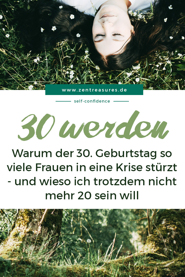 Wie es ist, als Frau 30 zu werden || zentreasures.de